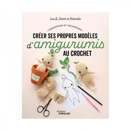 Livre - Créer ses propres modèles d'amigurumis au crochet