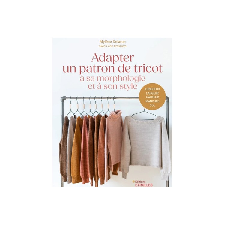 Livre - Adapter un patron de tricot à sa morphologie et à son style