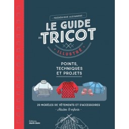 Livre - Le guide du tricot illustré