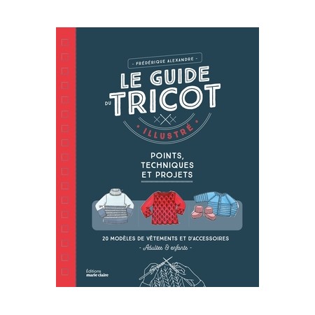 Livre - Le guide du tricot illustré