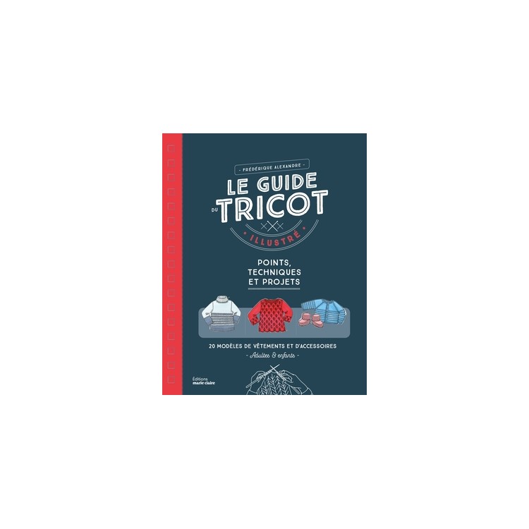 Livre - Le guide du tricot illustré