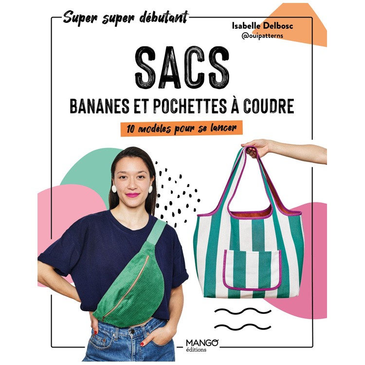 Livre - Sacs bananes et pochettes à coudre