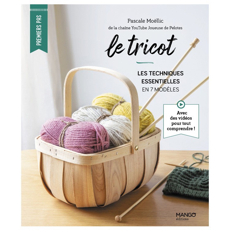 Livre - Le tricot par Pascale Moellic de la chaine Youtube Joueuse de pelotes