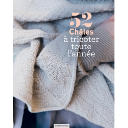 Livre - 52 Châles à tricoter toute l'année