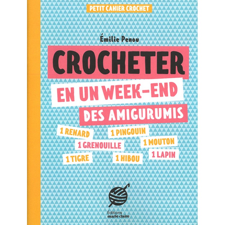 Livre - Crocheter en week-end des amigurumis