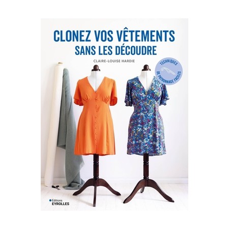 Livre - Clonez vos vêtements sans les découdre