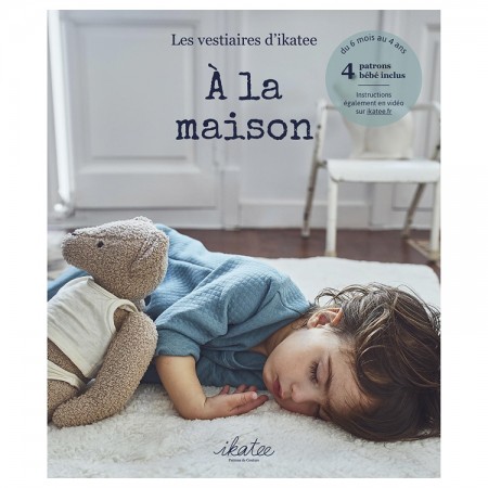 Les vestiaires d'Ikatee - A la maison - du 6 mois au 4 ans